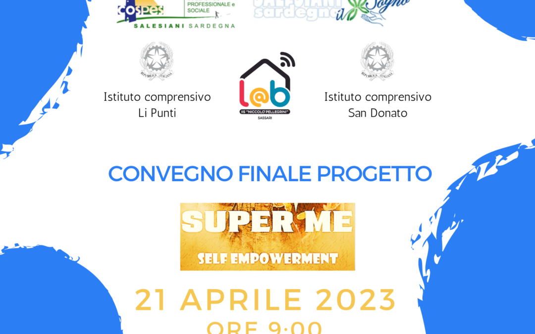 Avviso PRO.Di.Gi. – Convegno finale progetto Super Me – Self empowerment